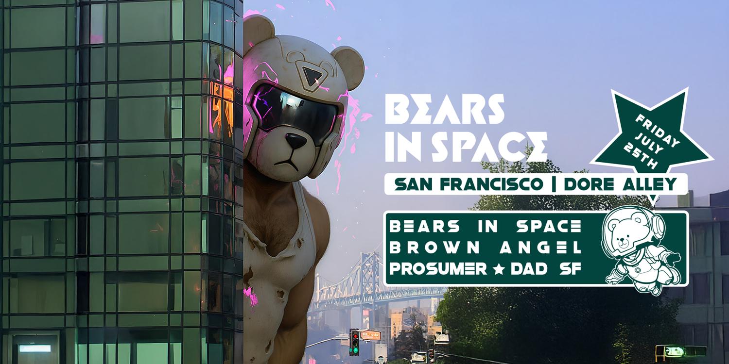 Bears In Space (Dore Alley Edition)