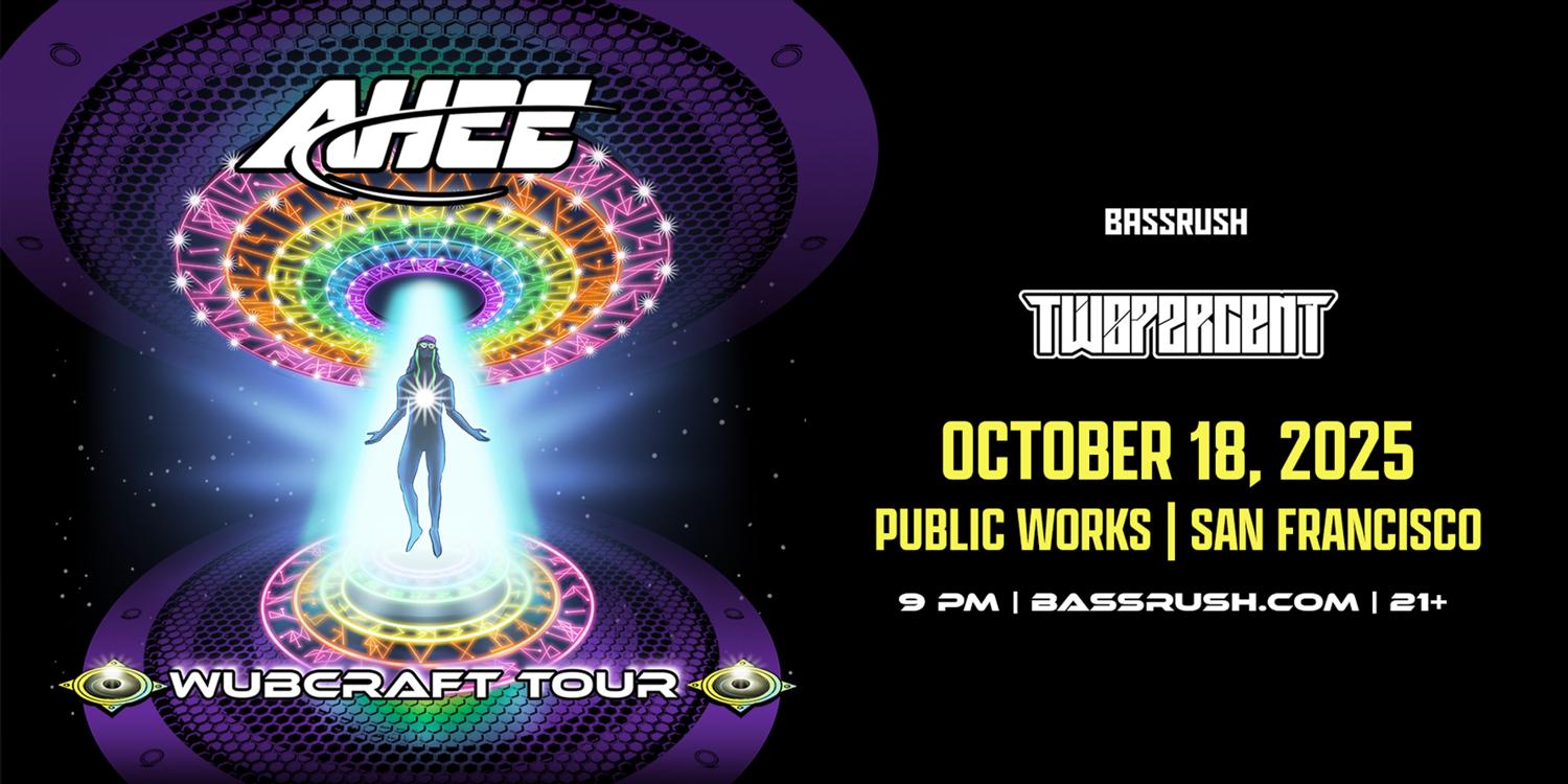 Insomniac Presents The Ahee Wubcraft Tour