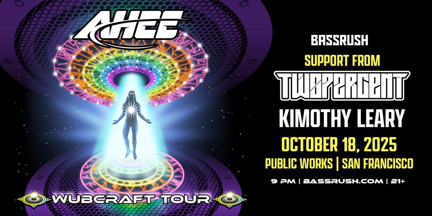 Insomniac Presents The Ahee Wubcraft Tour