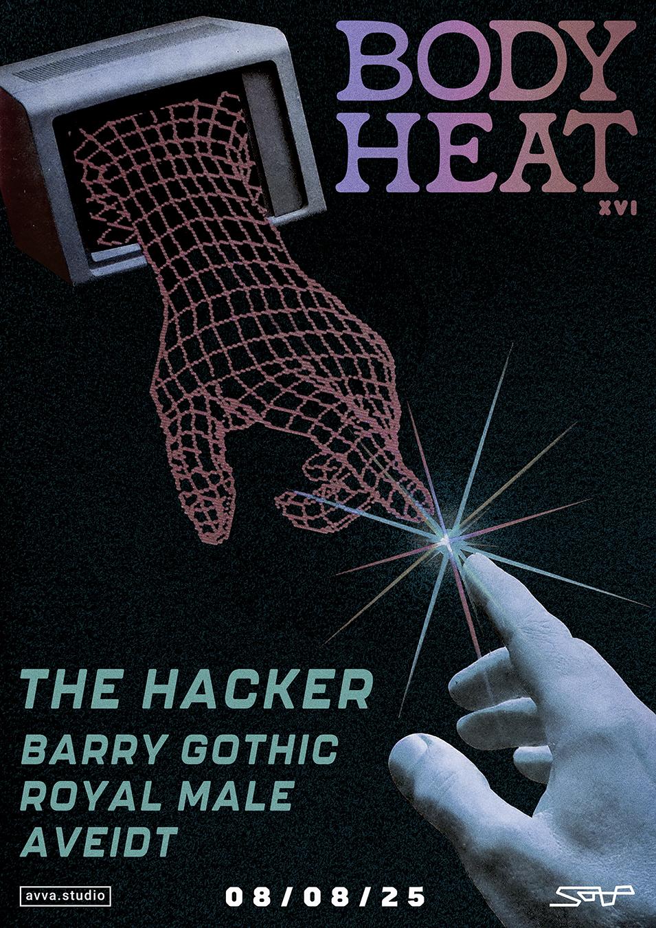 Body Heat Presents: The Hacker