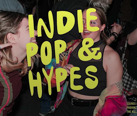 King Kong Kicks + Rave Is King • Indie Pop & Hypes • Helios 37 • Köln