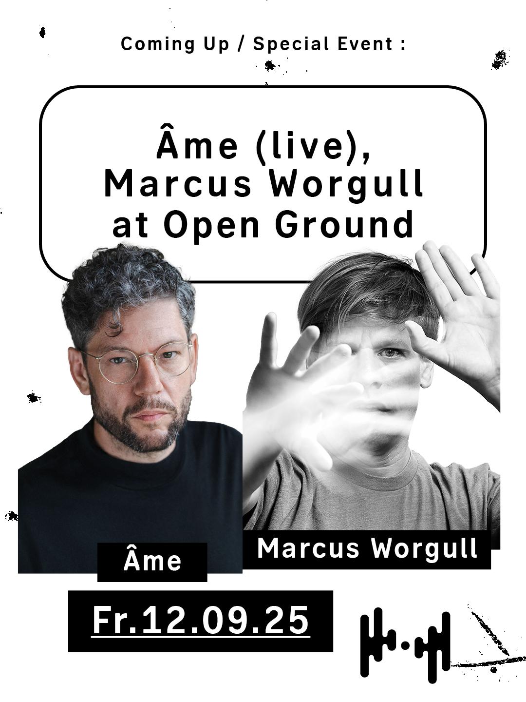 Special Event - Âme, Marcus Worgull