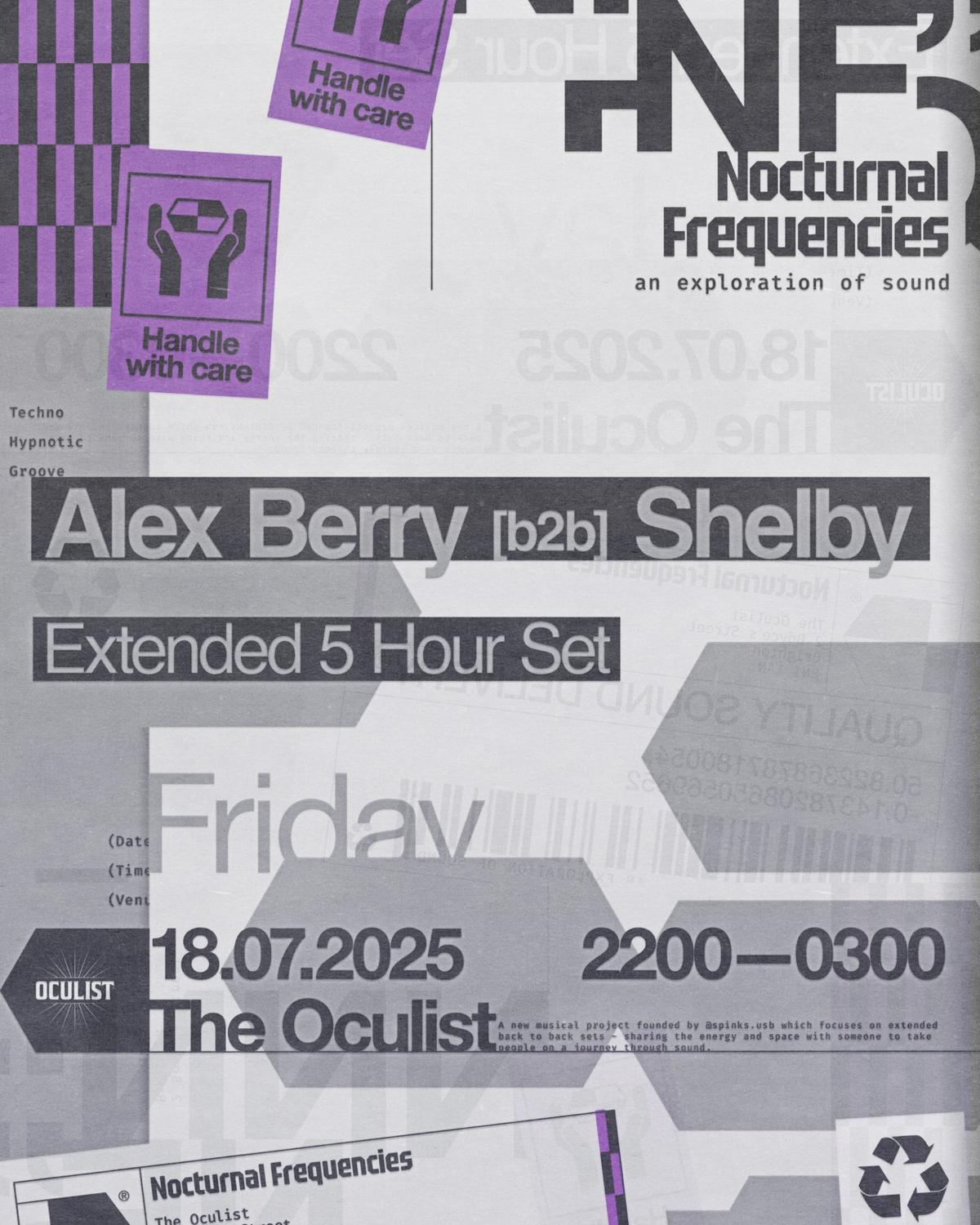 Nocturnal Frequencies Presents: Alex Berry B2B Shelby