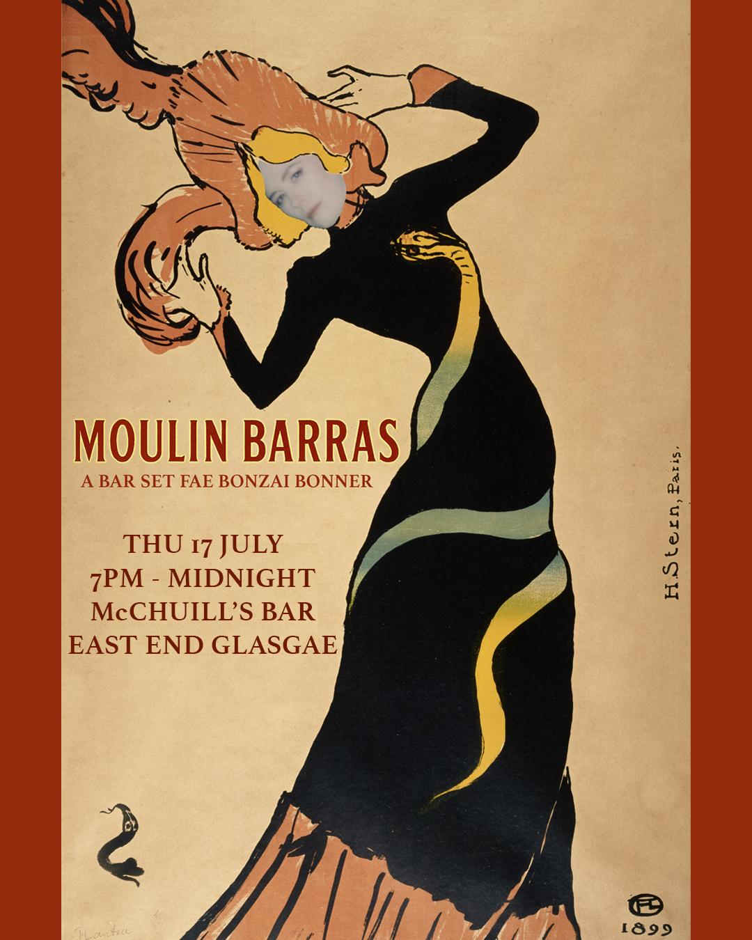 Moulin Barras - A Bar Set Fae Bonzai Bonner // Free Entry
