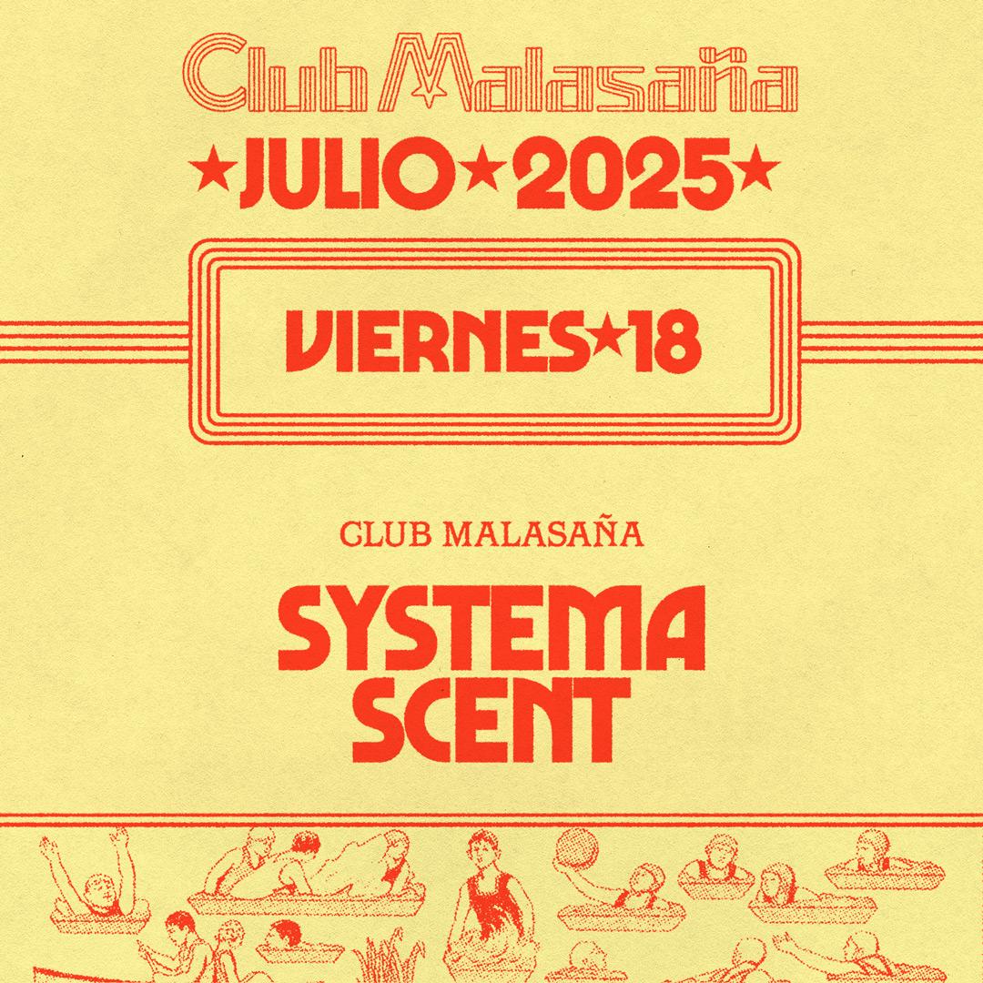 Club Malasaña Feat. Systema + Scent