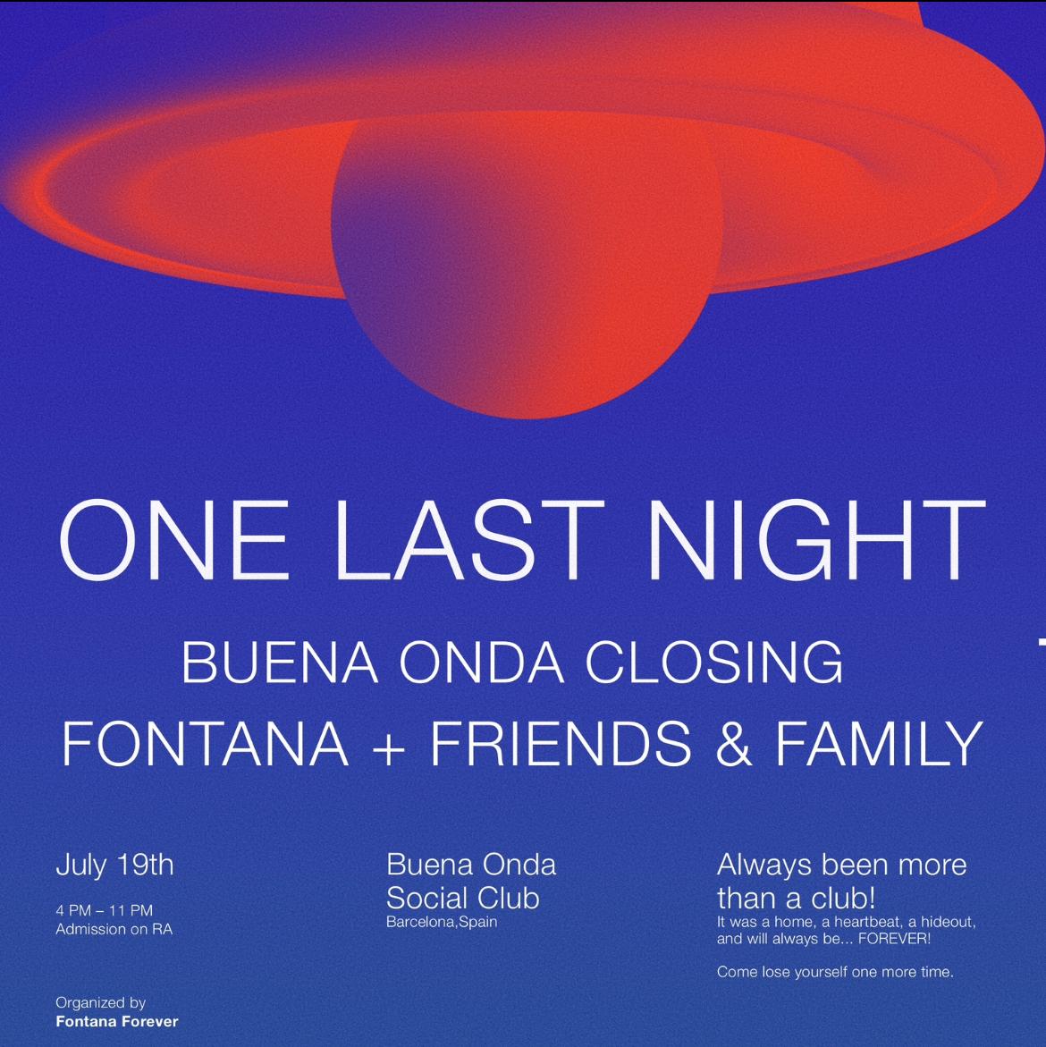 One Last Night - Buena Onda Closing