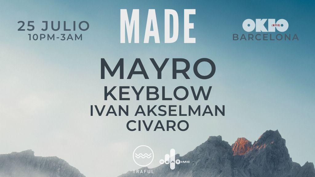 Made By Mayro, Keyblow , Ivan Akselman, Civaro