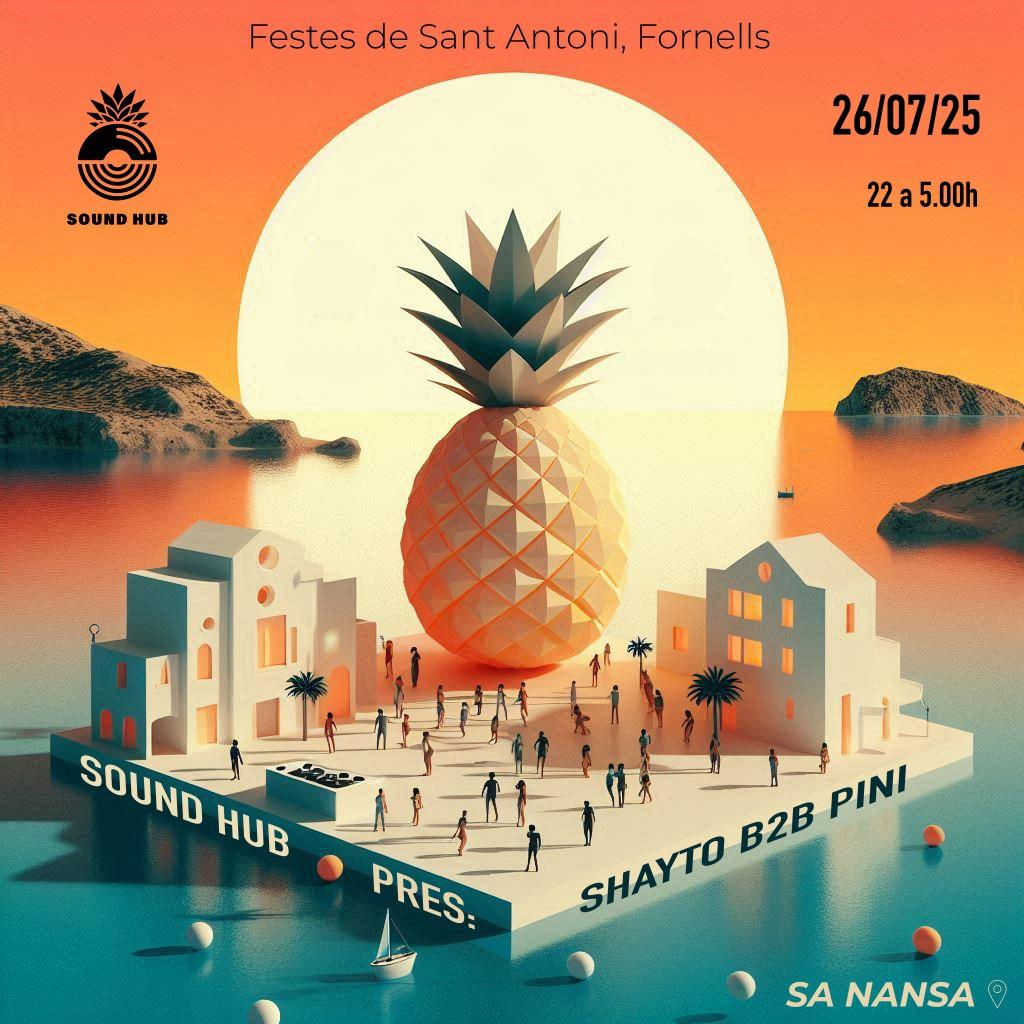 Sound Hub: Electronic Seaside Party (Festes De Sant Antoni, Fornells)