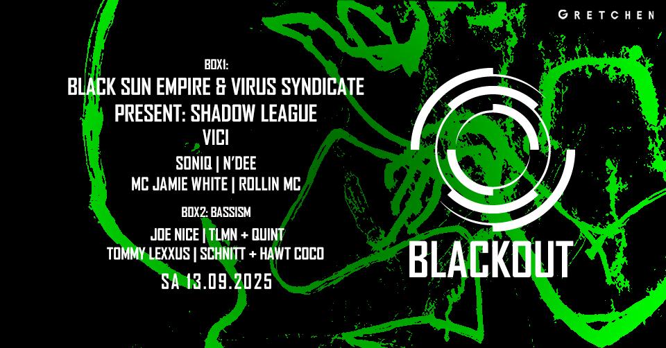 Recycle Blackout: Black Sun Empire & Virus Syndicate Present: Shadow League