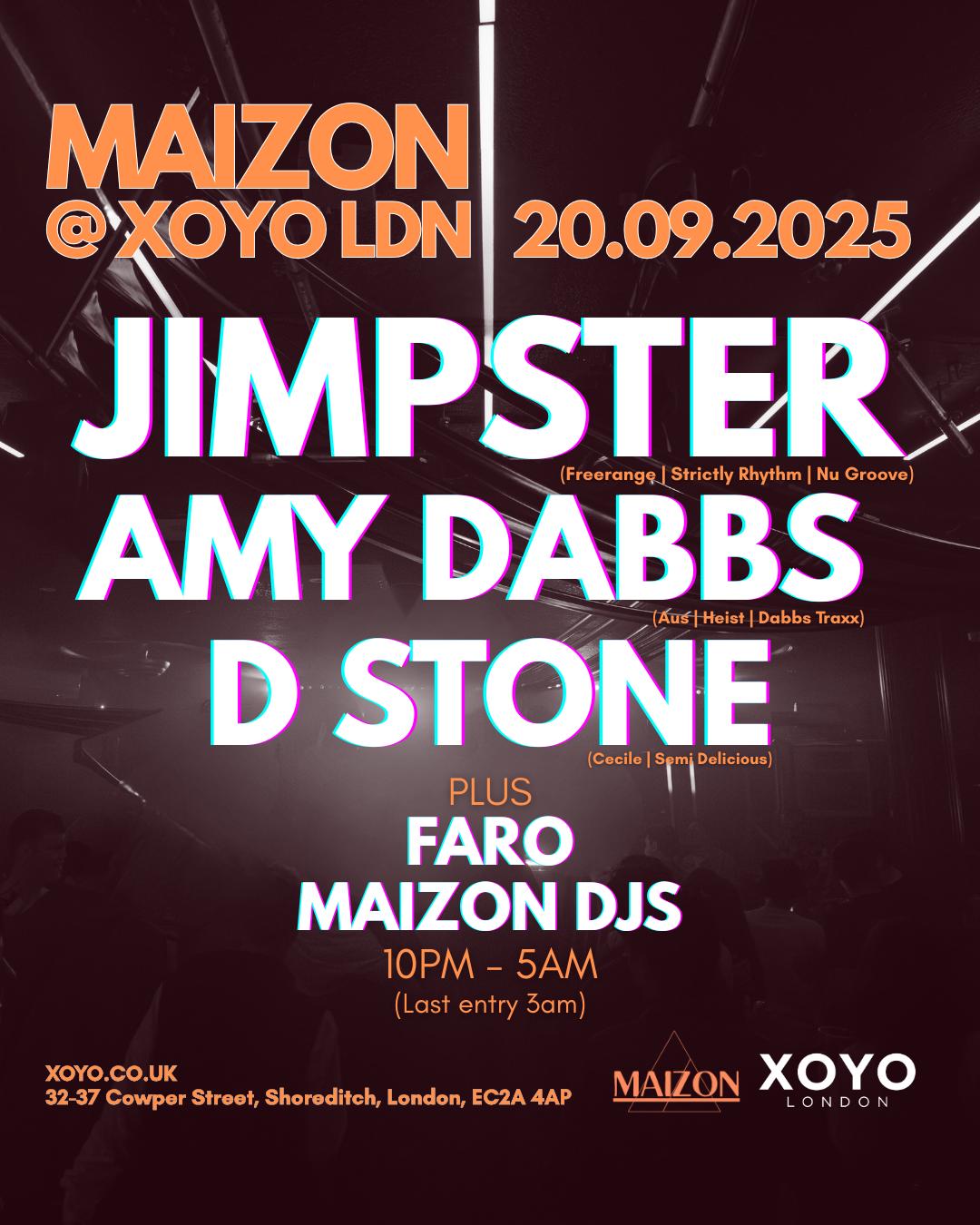 Maizon Presents - Jimpster, Amy Dabbs, D Stone, Faro