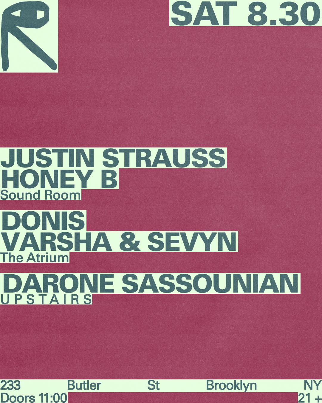 Justin Strauss + Honey B / Donis + Varsha & Sevyn / Darone Sassounian