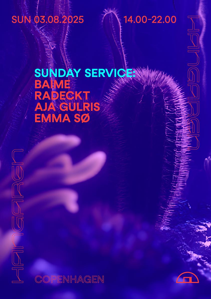Sunday Service: Baime, Radeckt, Aja Gulris, Emma Sø