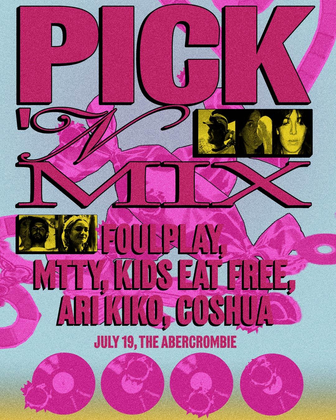 Pick & Mix With Ari Kiko, F0Ulplay & Mtty