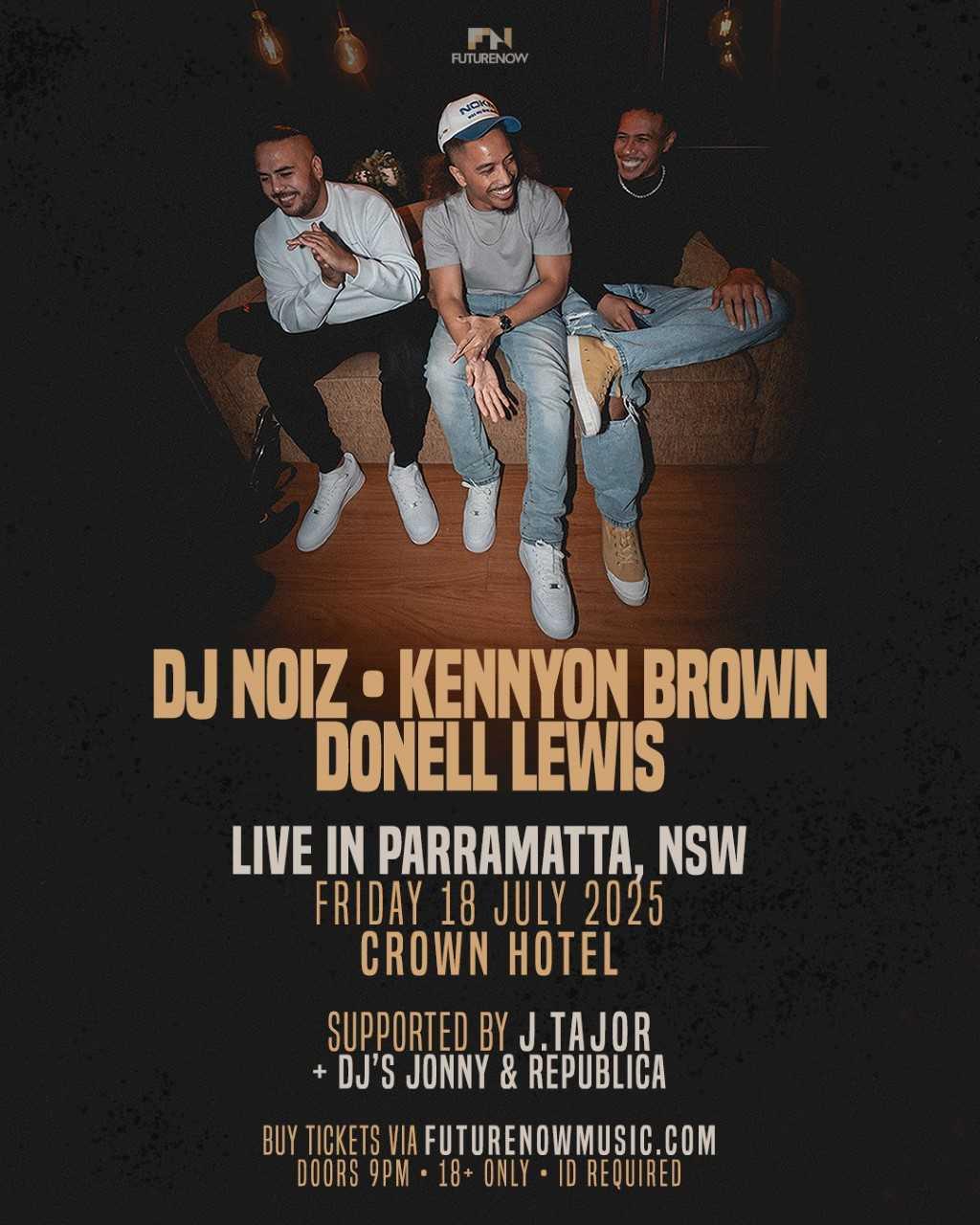 Dj Noiz, Kennyon Brown & Donell Lewis Live In Parramatta, Nsw