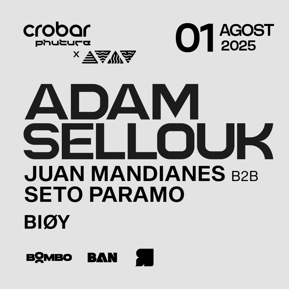 Crobar Pres.: Adam Sellouk