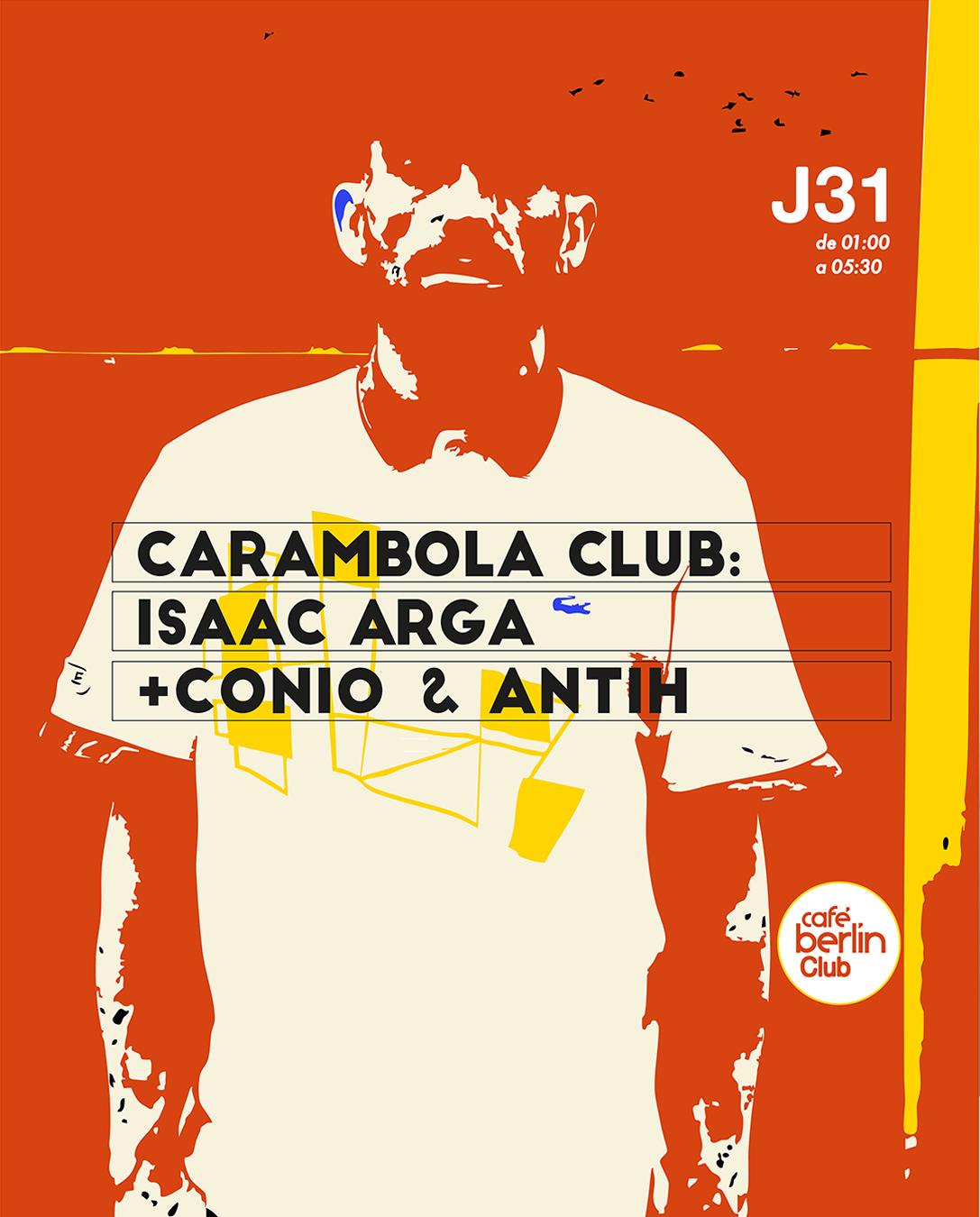 Carambola Club · Isaac Arga, Conio & Antih