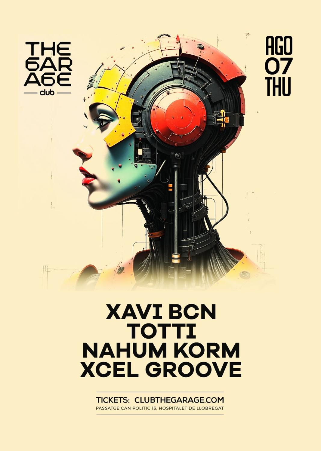 The Garage Presents: Xavi Bcn, Totti, Nahum Korm, Xcel Groove