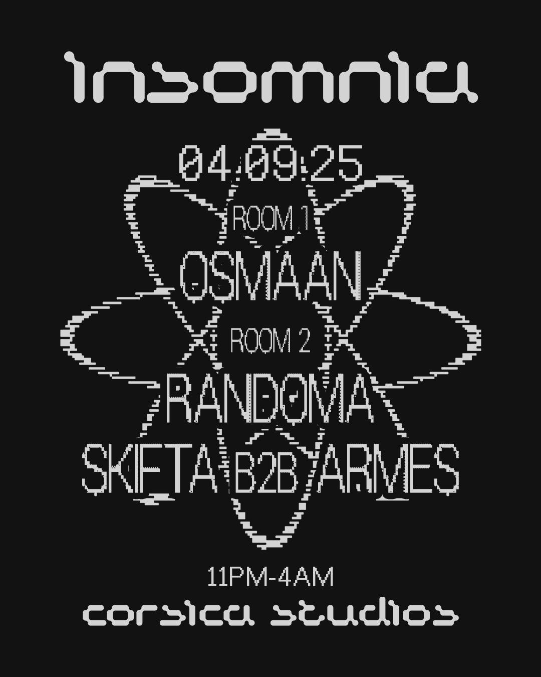 Insomnia London: Skifta B2B Armes, Osmaan, Randoma