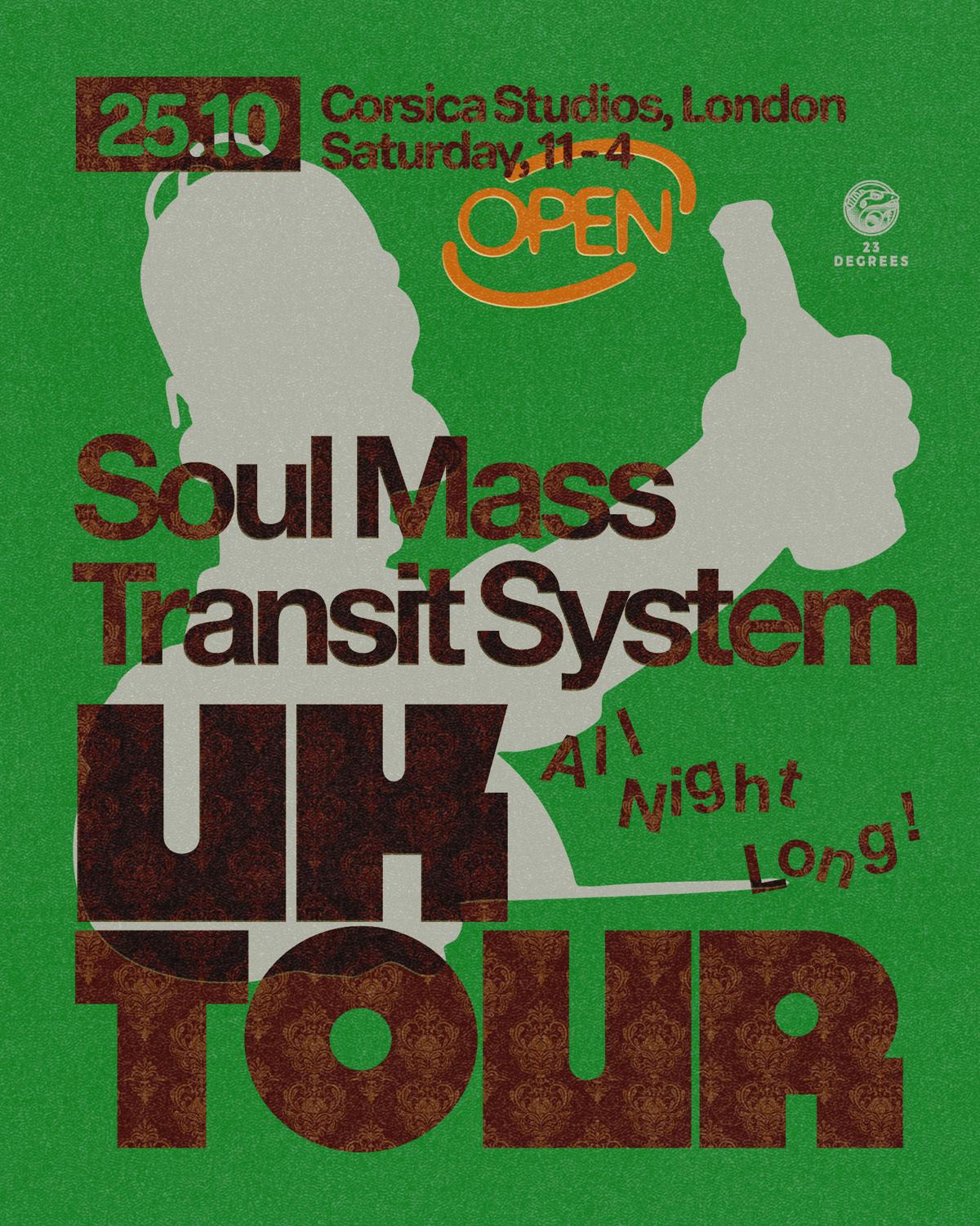 23 Degrees: Soul Mass Transit System - All Night Long In London