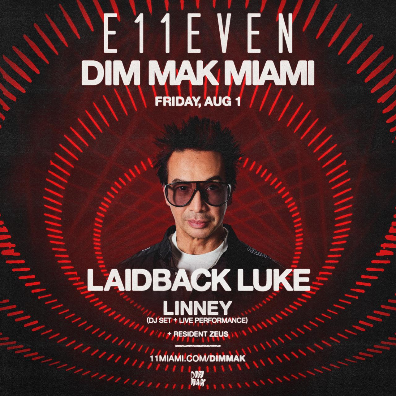 Dim Mak Miami: Laidback Luke + Linney
