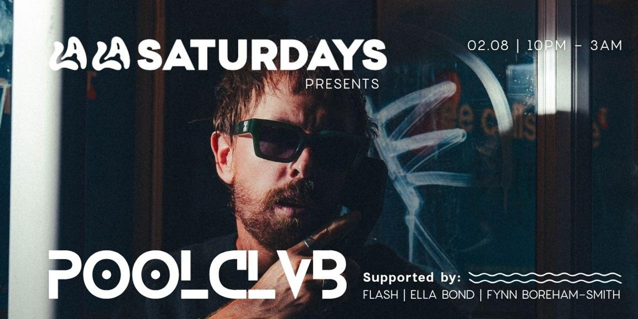La La Saturday'S Ft Poolclvb