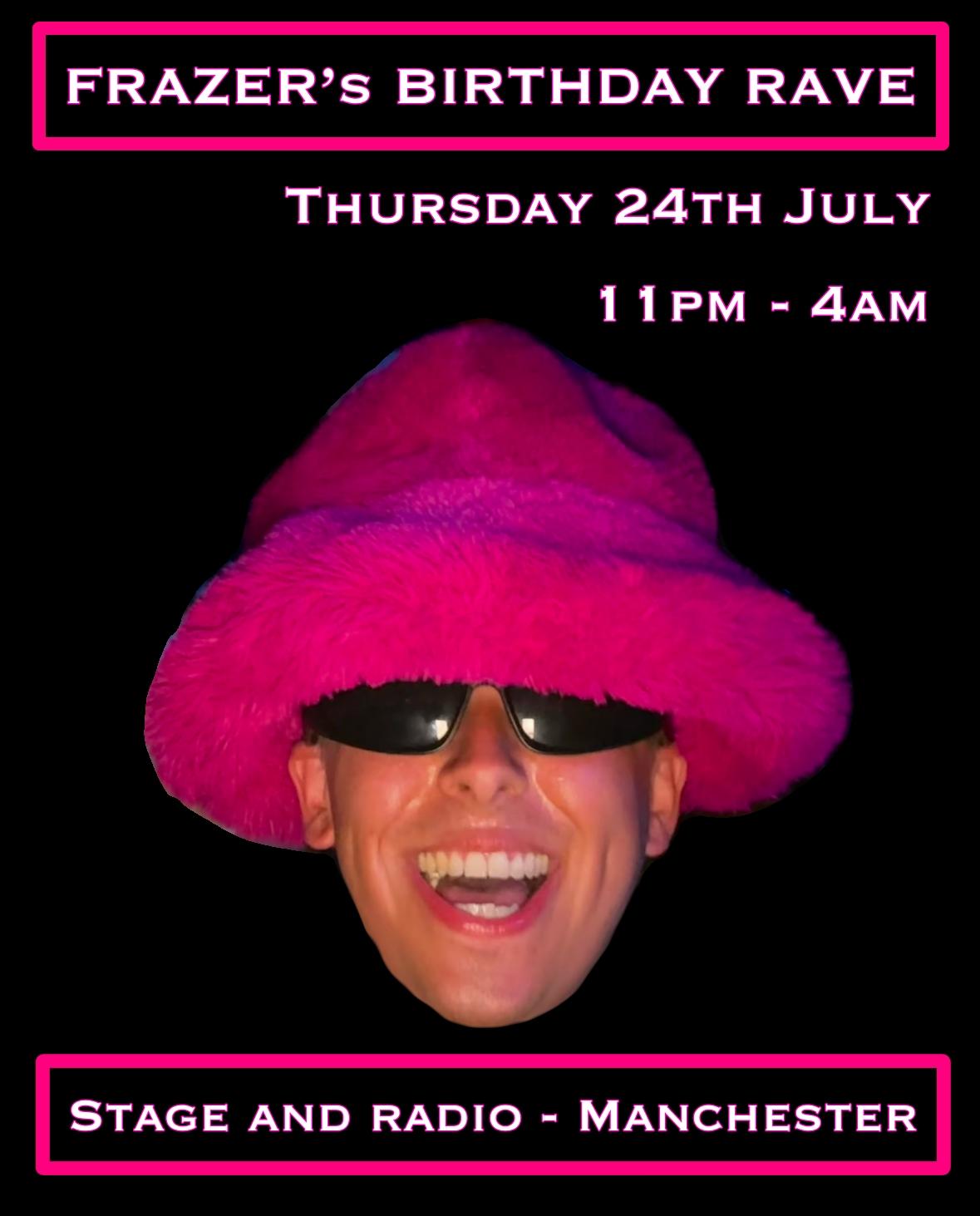 Frazer'S Birthday Rave