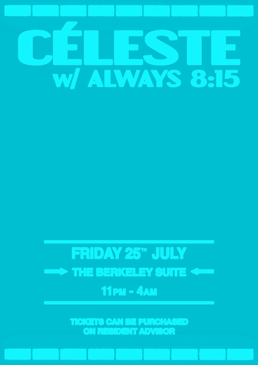 Céleste W/ Always 8:15