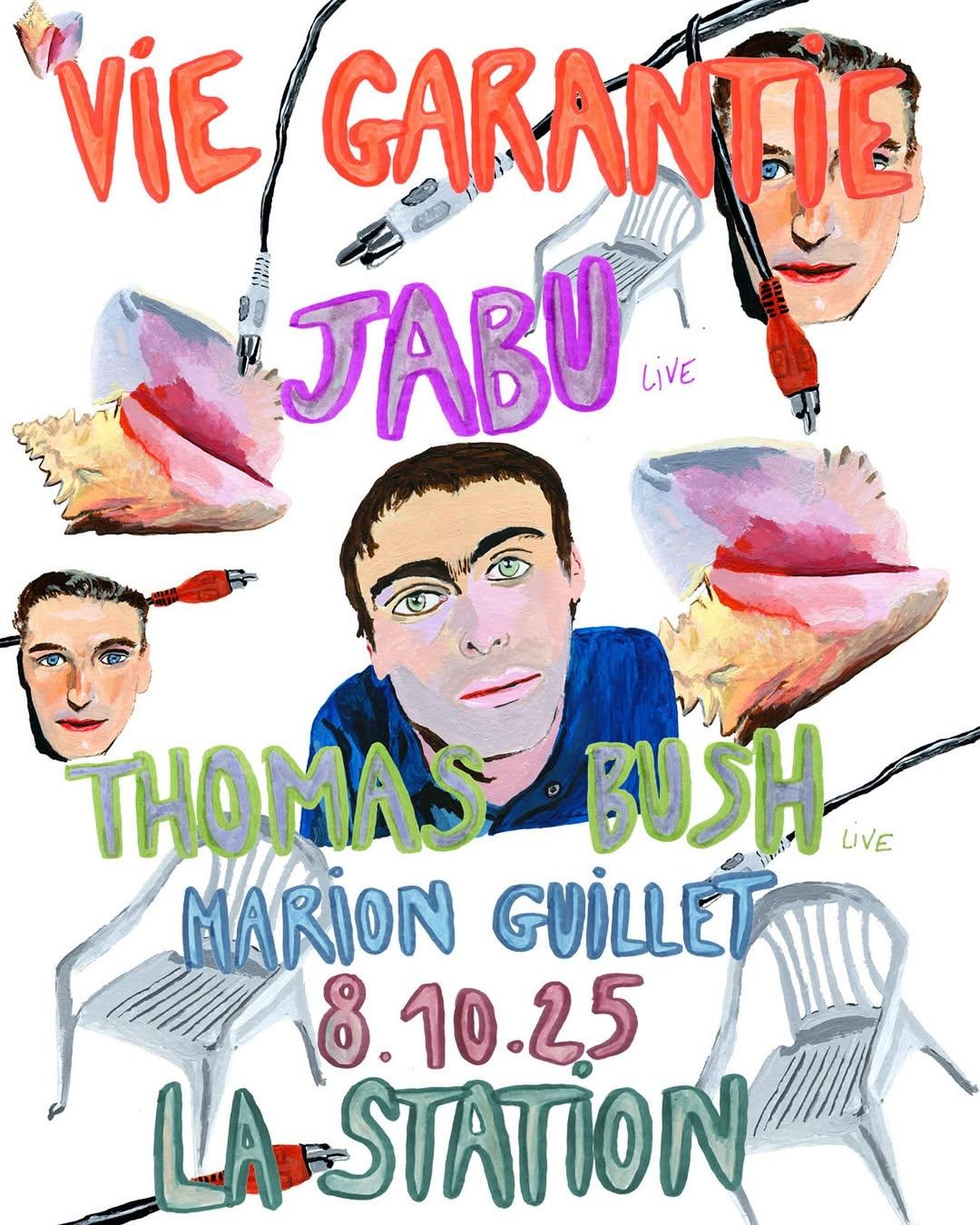 Vie Garantie: Jabu (Live) + Thomas Bush (Live) + Marion Guillet (Dj)