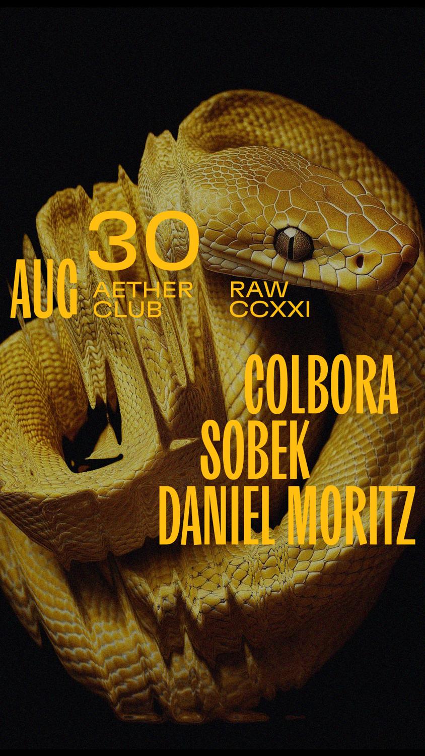 Raw Ccxxi: Colbora, Sobek, Daniel Moritz