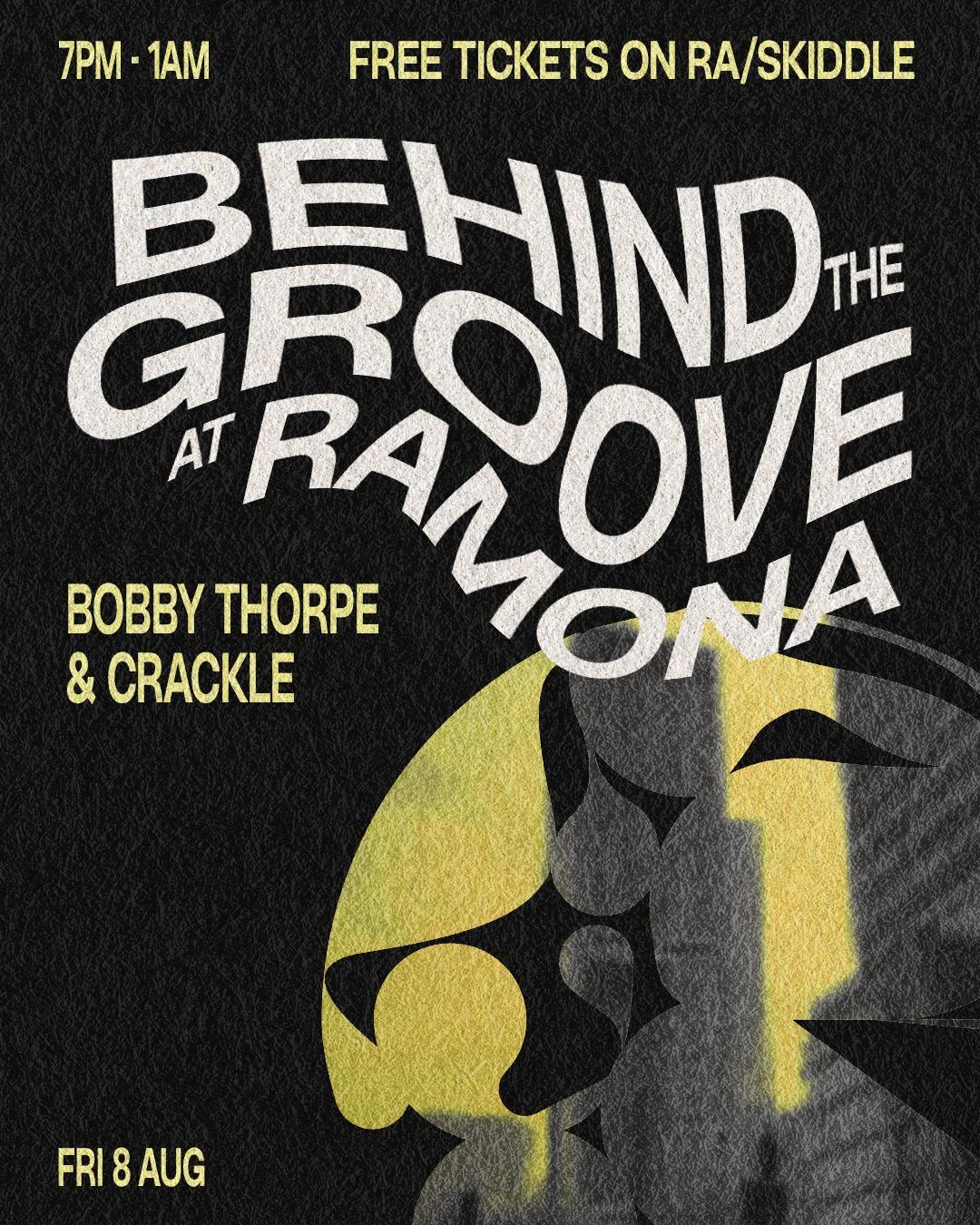 Behind The Groove W/ Bobby Thorpe & Crackle