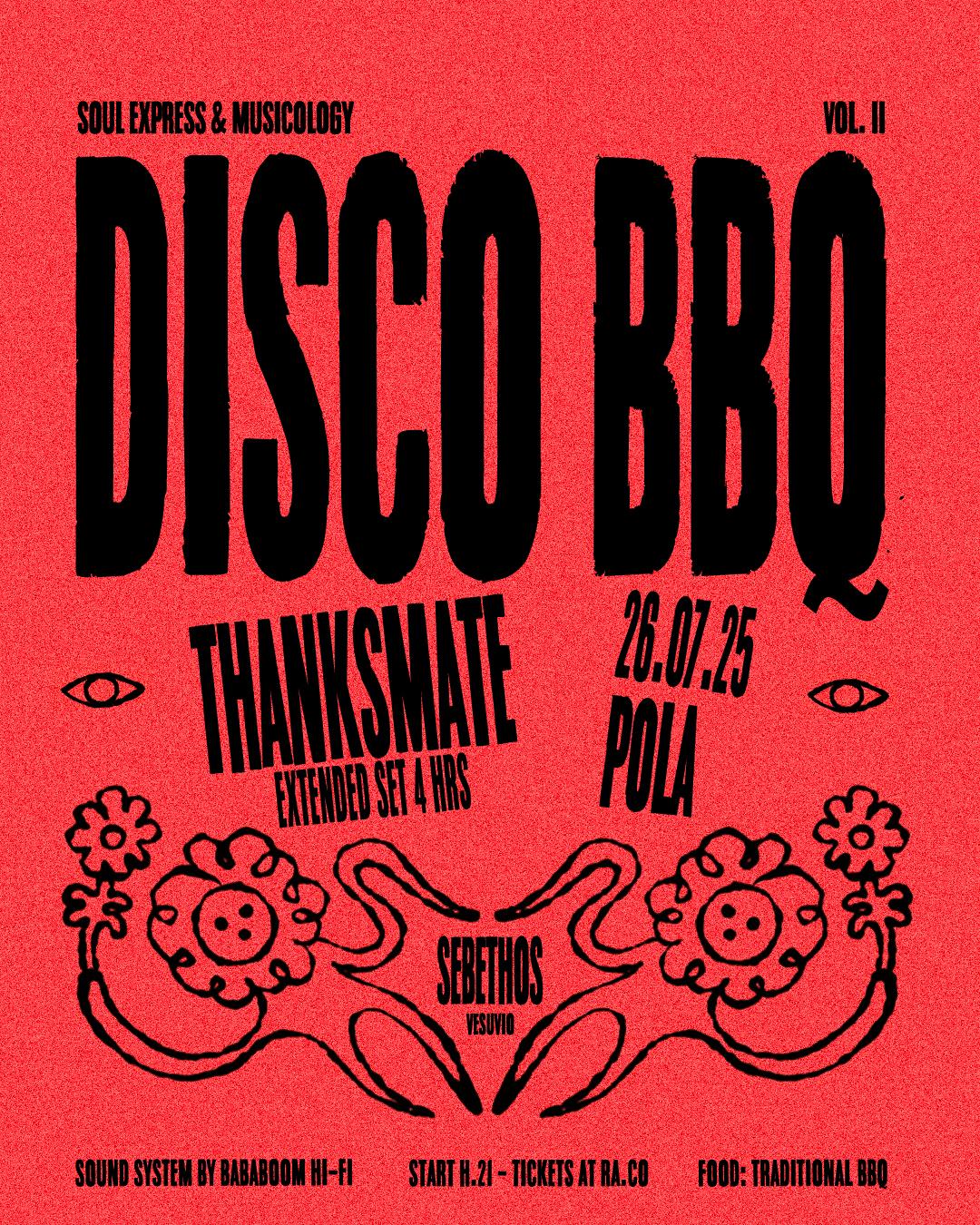 Soul Express Ft Musicology Disco Bbq With Thanksmate Extended 4Hrs Set & Pola