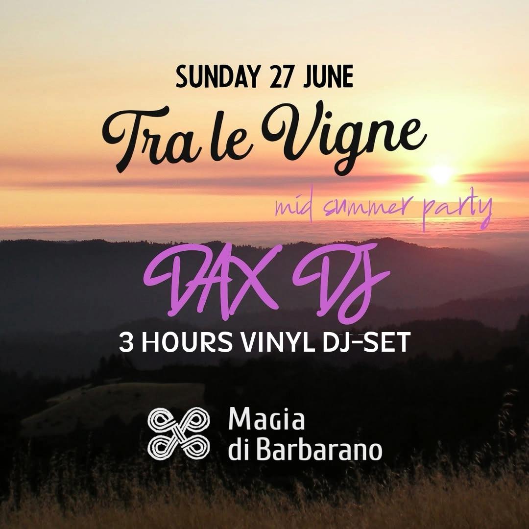 Tra Le Vigne Mid Summer Party