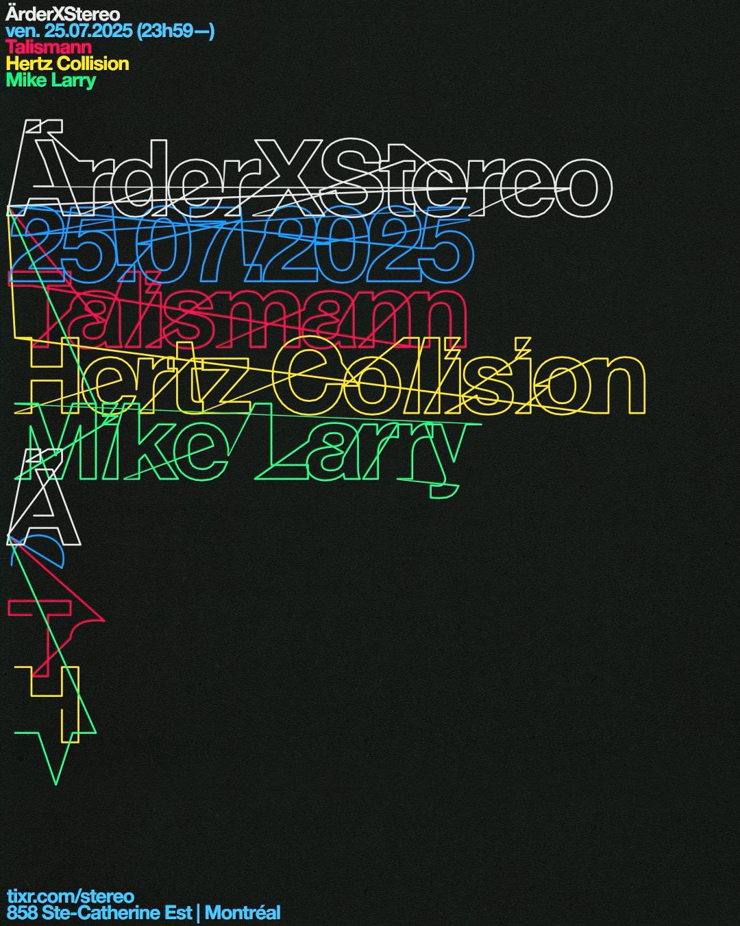 Ärder X Stereo: Talismann - Hertz Collision - Mike Larry