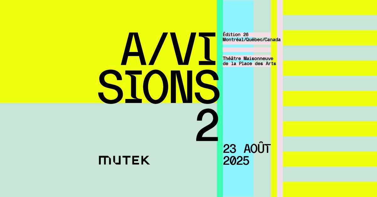 Mutek - A/Visions 2
