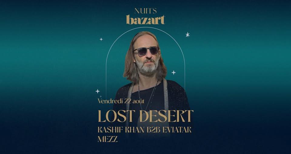 Lost Desert | Nuits Bazart