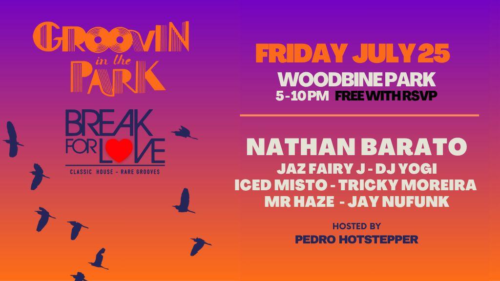 10Th Annual Groovin' In The Park - Break For Love Friday Free