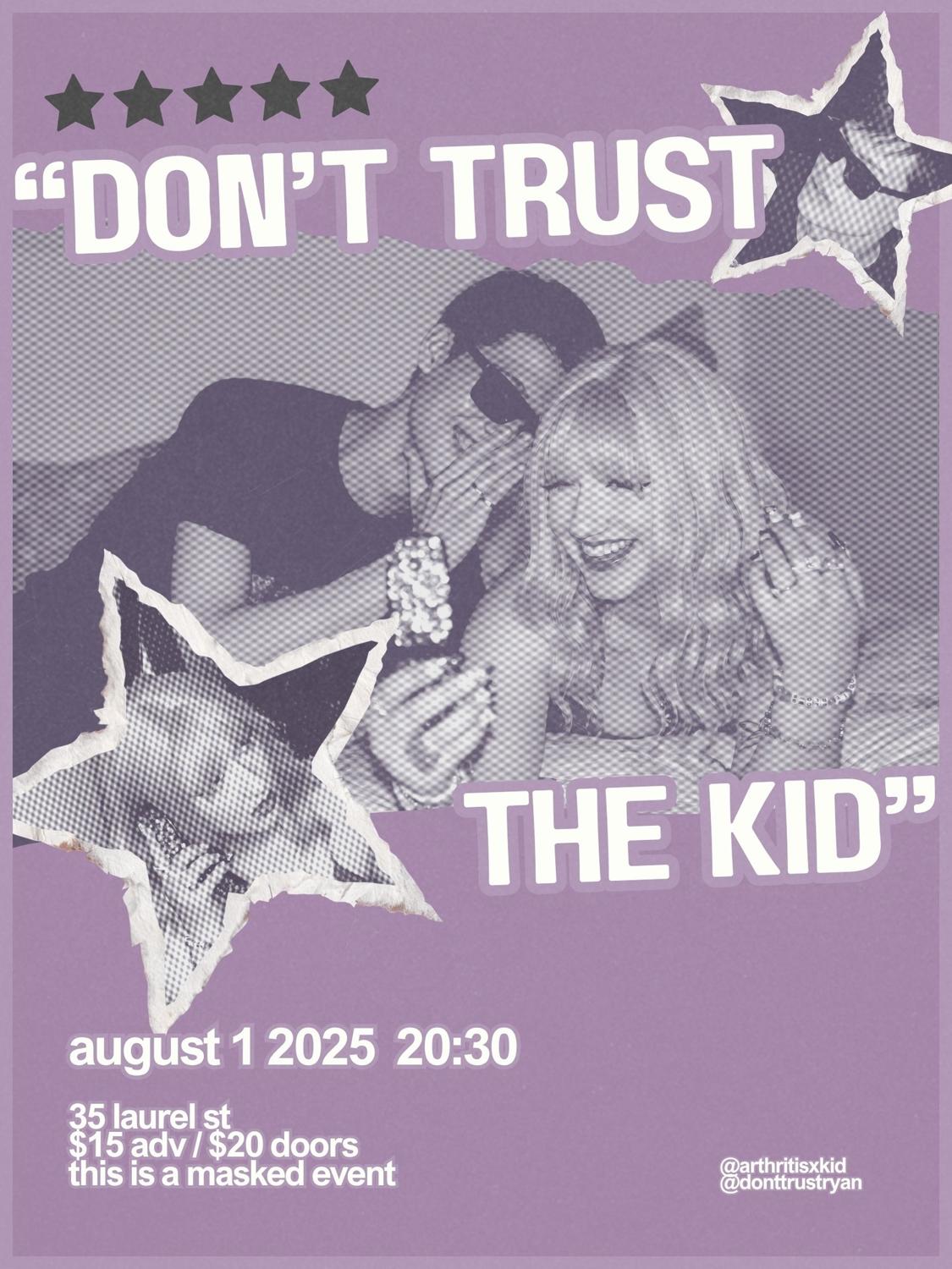 'Don'T Trust The Kid'