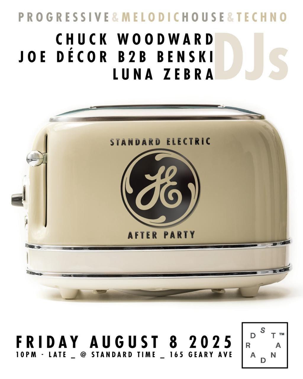 A Standard Electric After Party With Chuck Woodward, Joe Décor, Benski And Luna Zebra