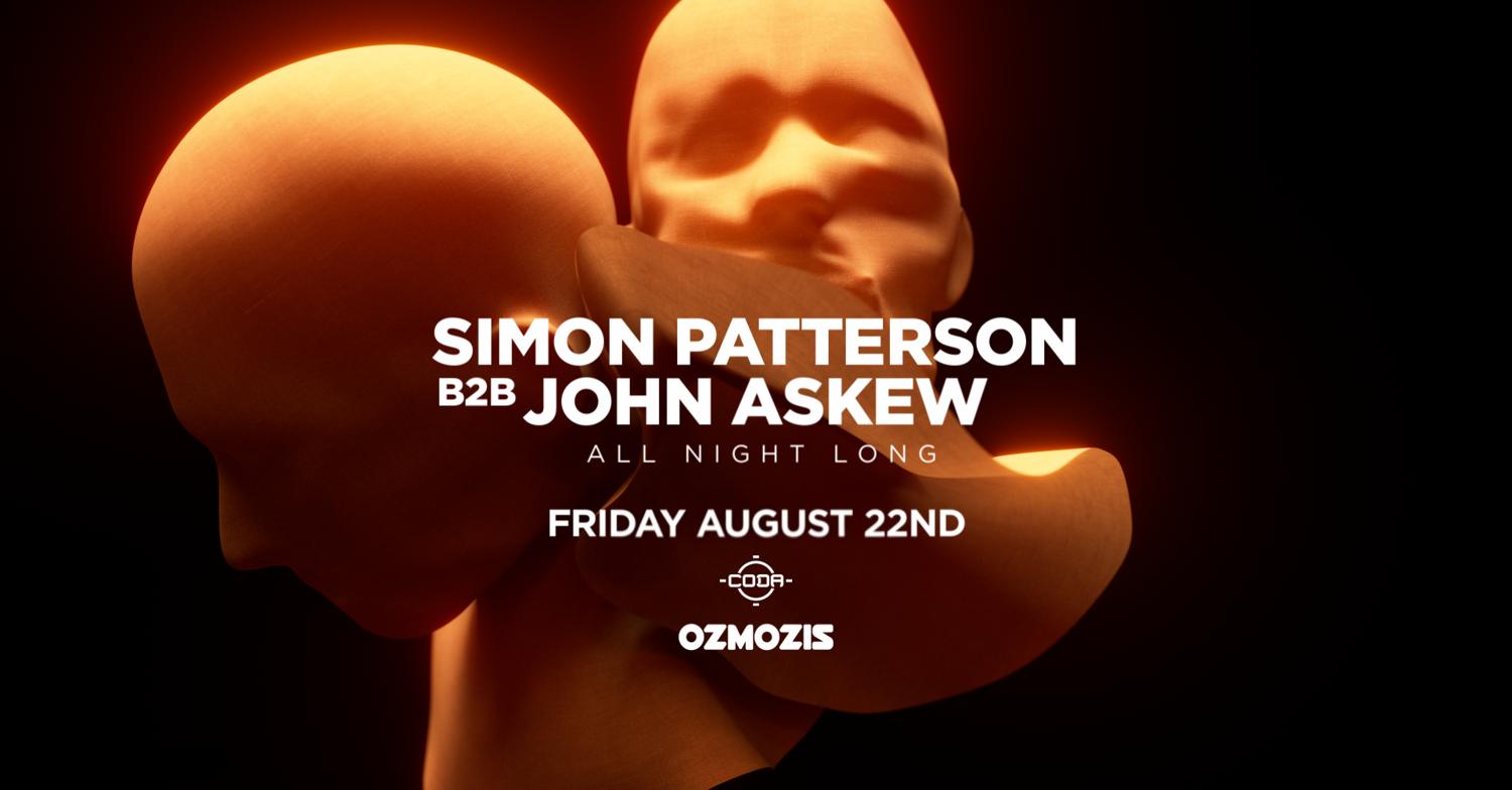 Ozmozis Presents Simon Patterson B2B John Askew (All Night Long)