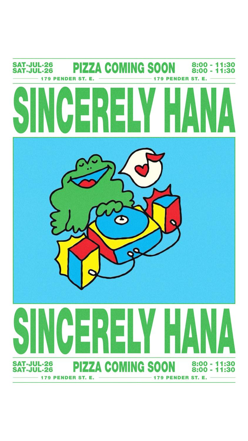 Sincerely Hana At Pizza Coming Soon