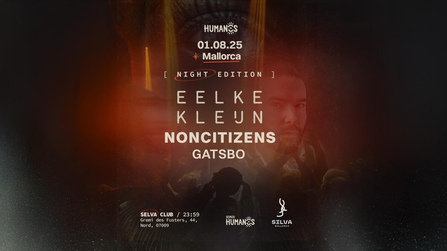 Humanos Mallorca Night With Eelke Kleijn + Noncitizens + Gatsbo