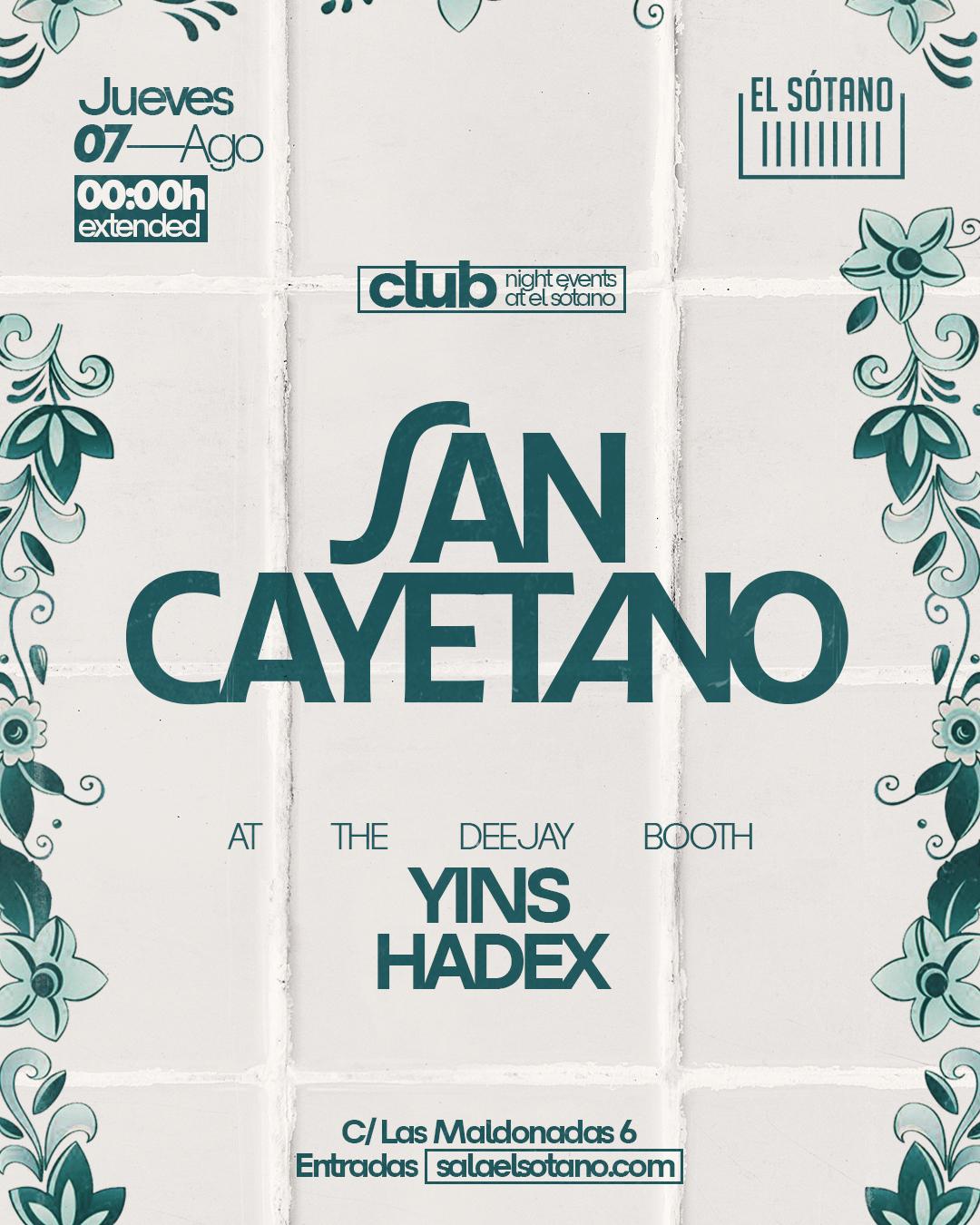 San Cayetano: Yins, Hadex