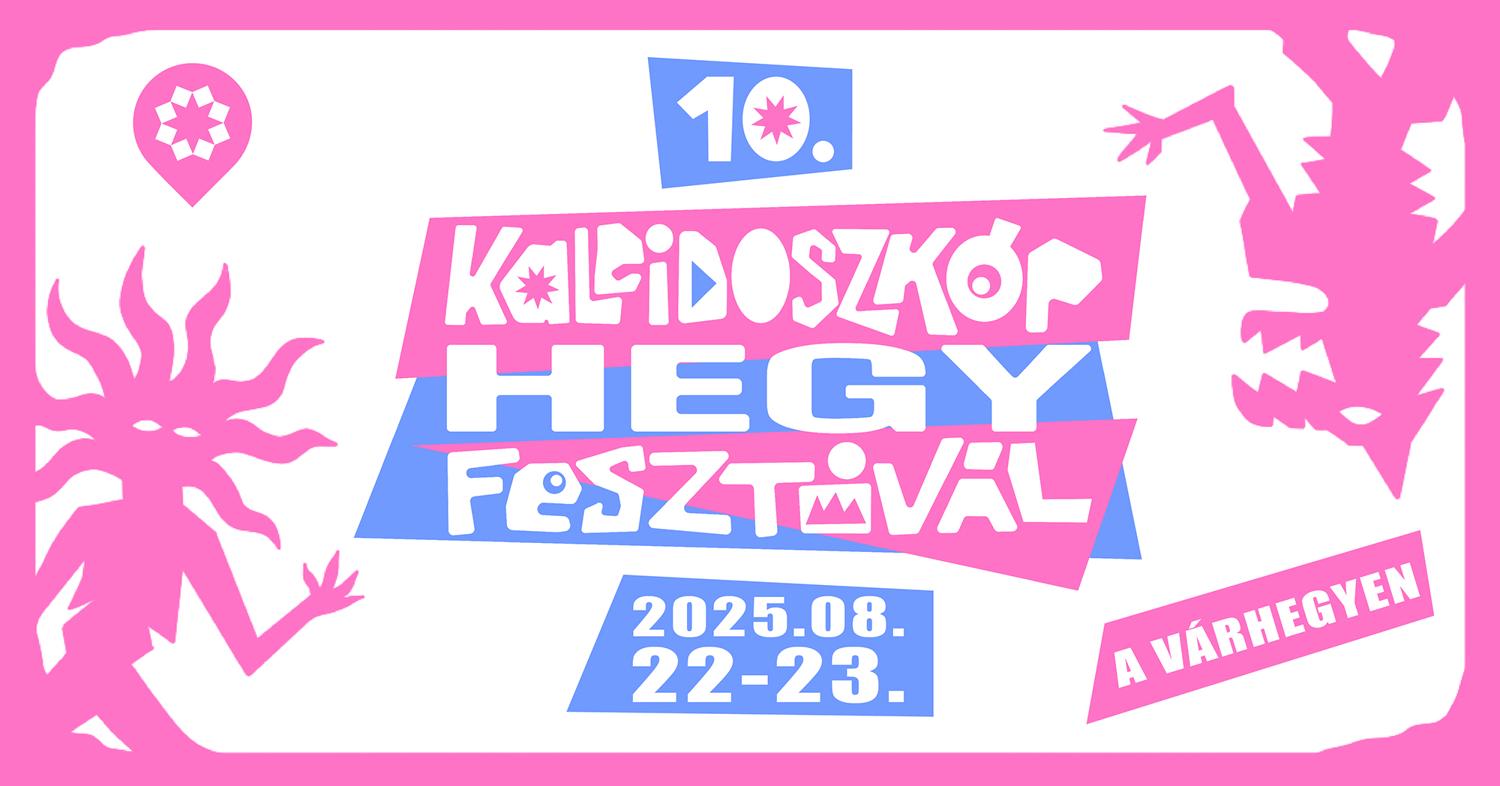 Kaleidoszkóp Hegy Fesztivál