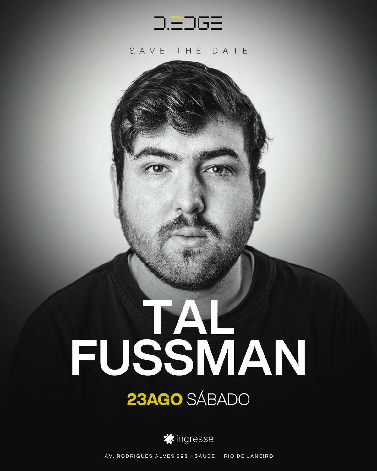 D-Edge Rio Apresenta Tal Fussman