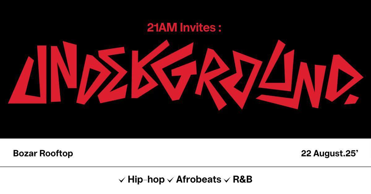 21Am Invites: Underground
