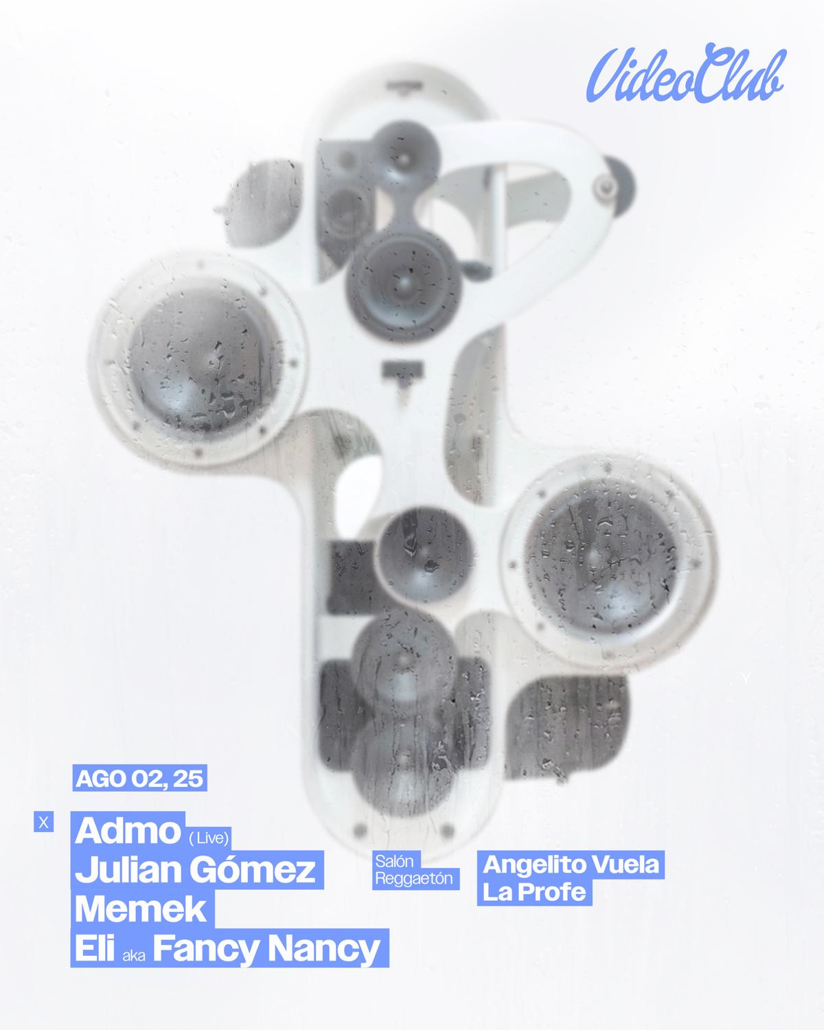 Admo (Live) / Julian Gómez / Memek / Eli Aka Fancy Nancy