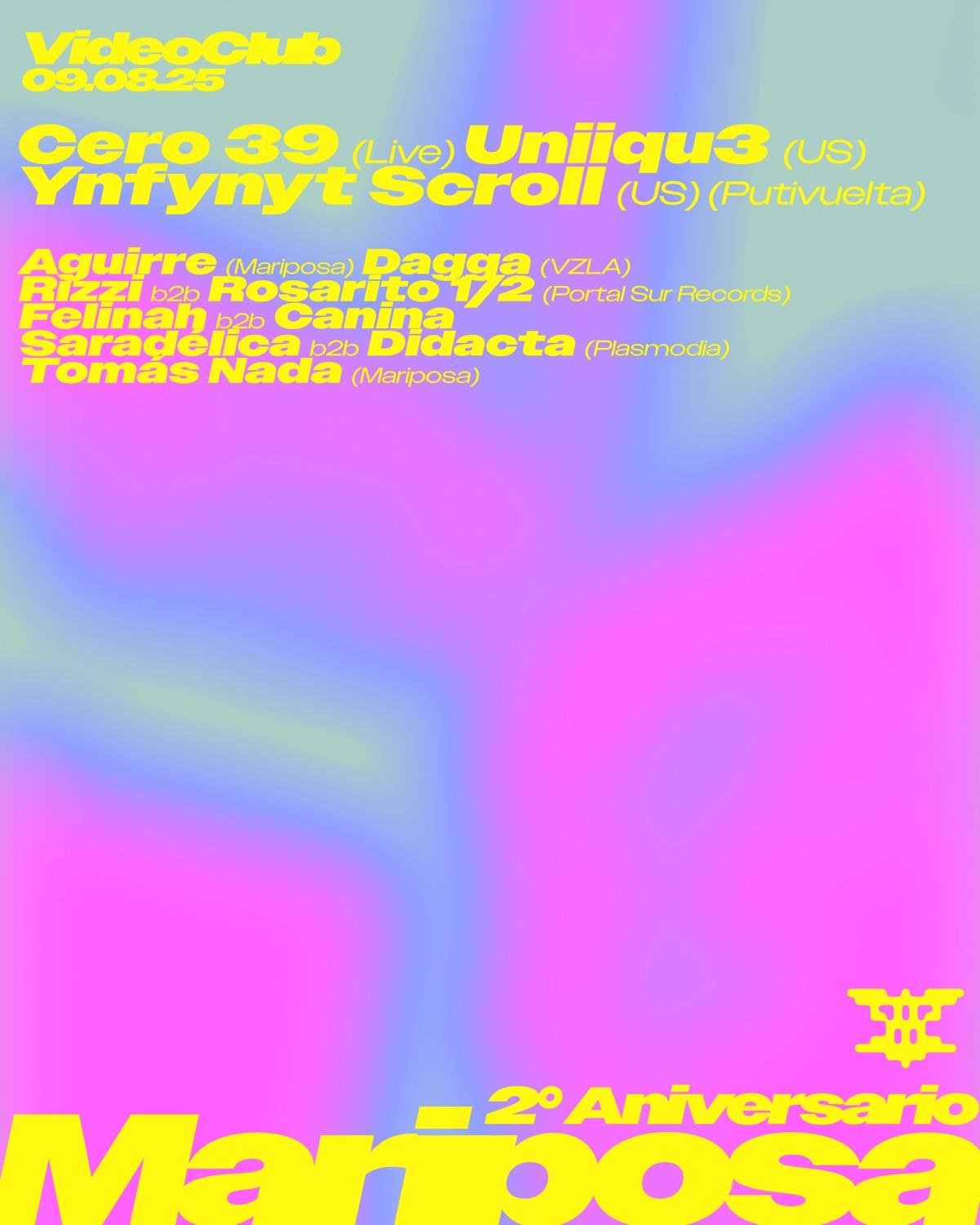 2° Aniversario Mariposa: Cero 39 / Uniiqu3 / Ynfynyt Scroll