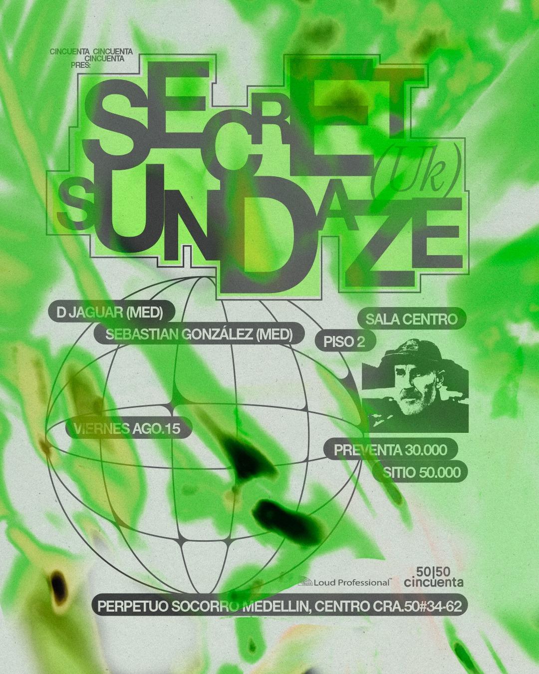 50 Pres: Secretsundaze With D Jaguar & Sebastian Gonzalez