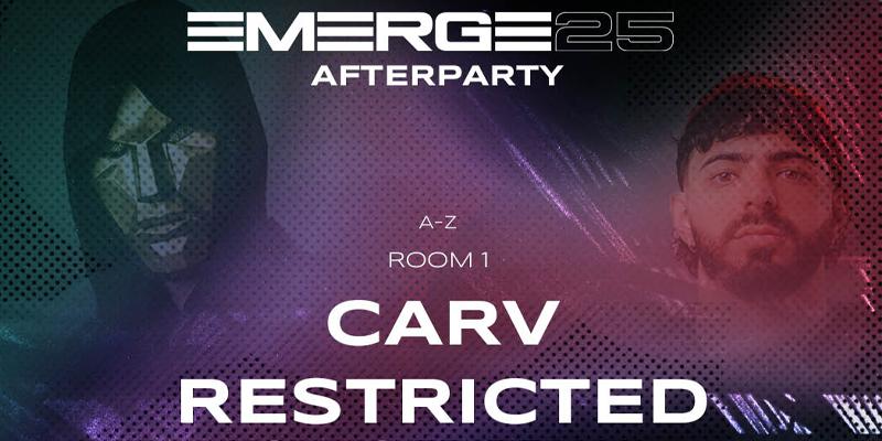 Emerge Afterparty · Saturday -- Carv, Restricted, Fish56Octagon + More