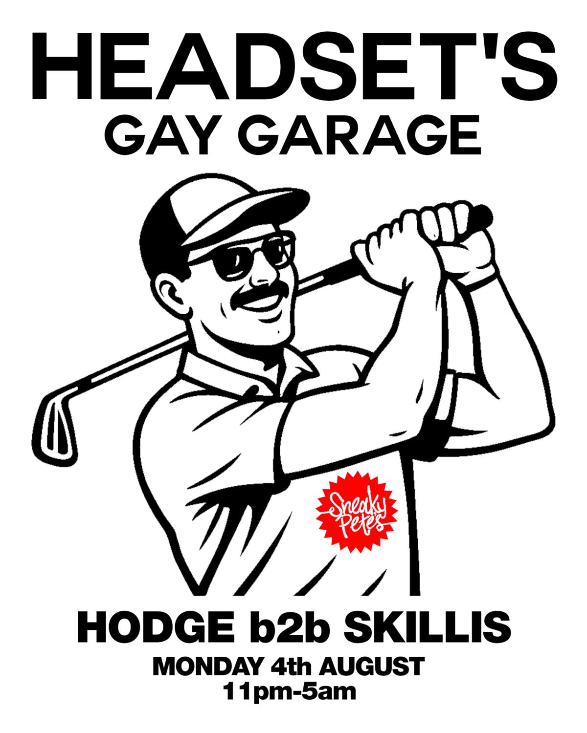 Headset'S Gay Garage: Hodge B2B Skillis